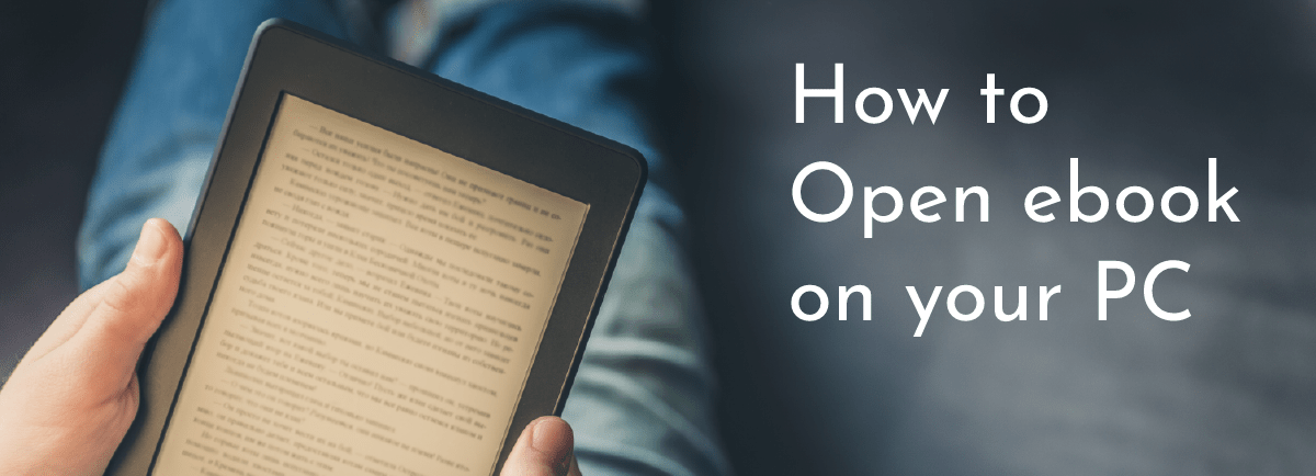 How to open ebook on your PC